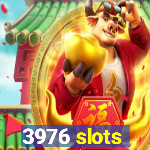 3976 slots